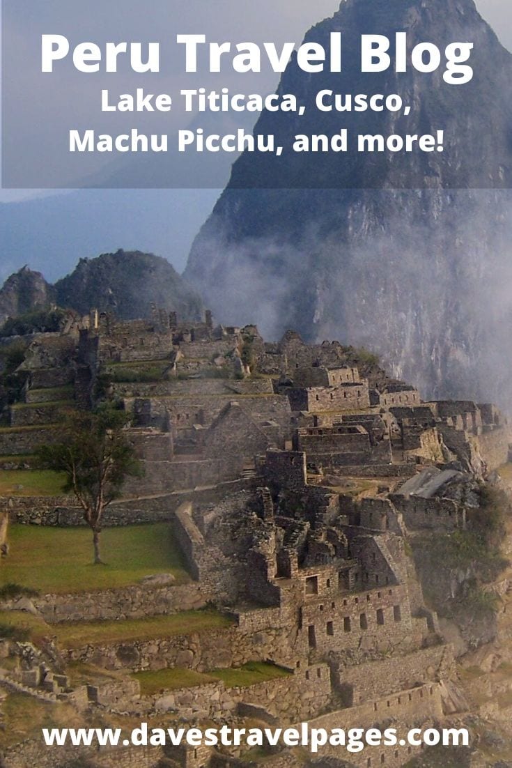 Peru Travel Blog - Lake Titicaca, Cusco, Sacred Valley and Machu Picchu