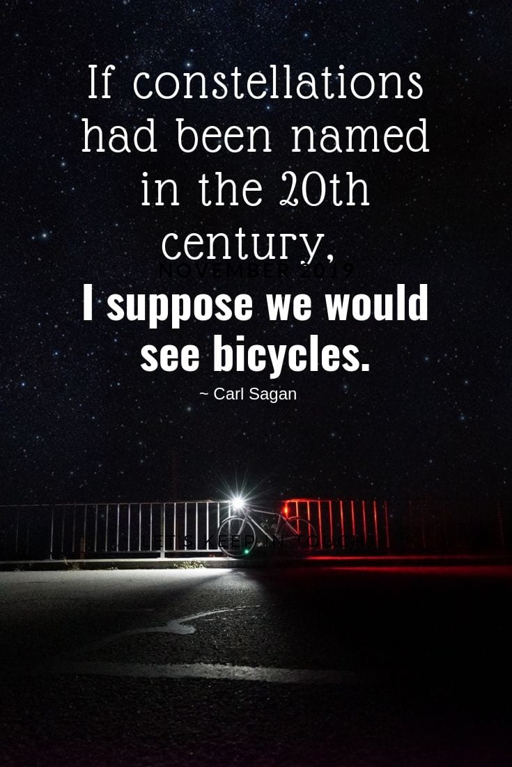 If constellations had been named in the 20th century, I suppose we would see bicycles.