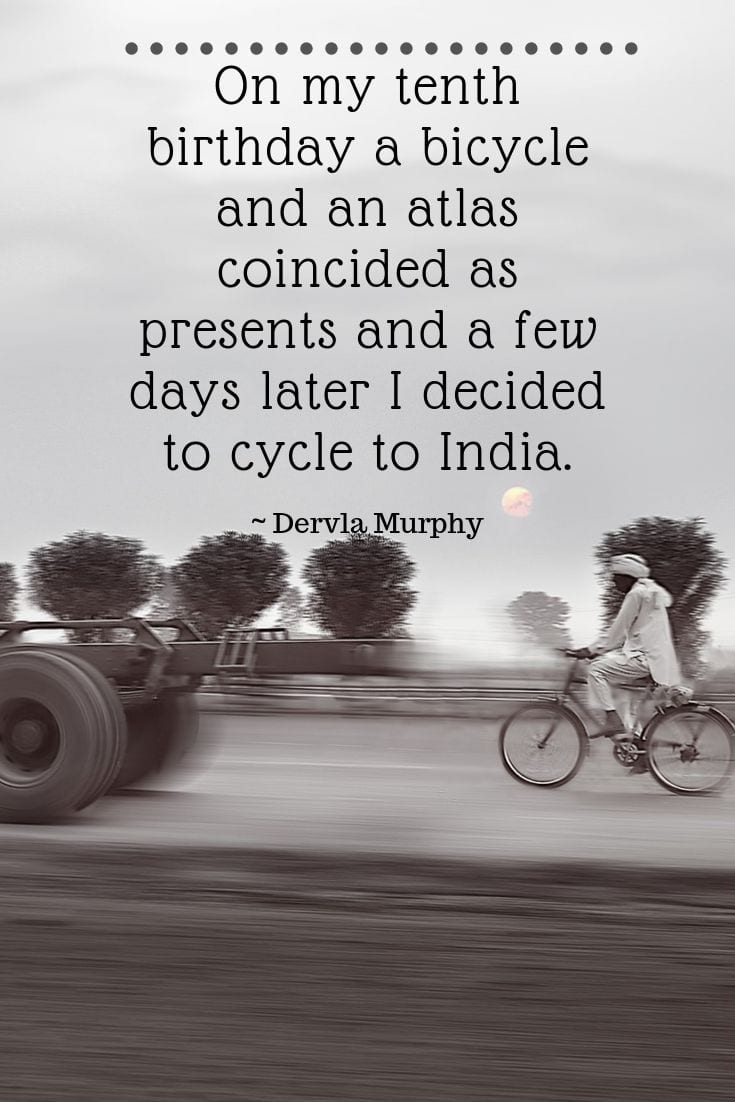 On my tenth birthday a bicycle and an atlas coincided as presents and a few days later I decided to cycle to India