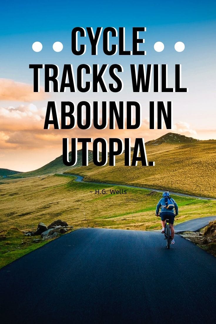 Cycle tracks will abound in Utopia.