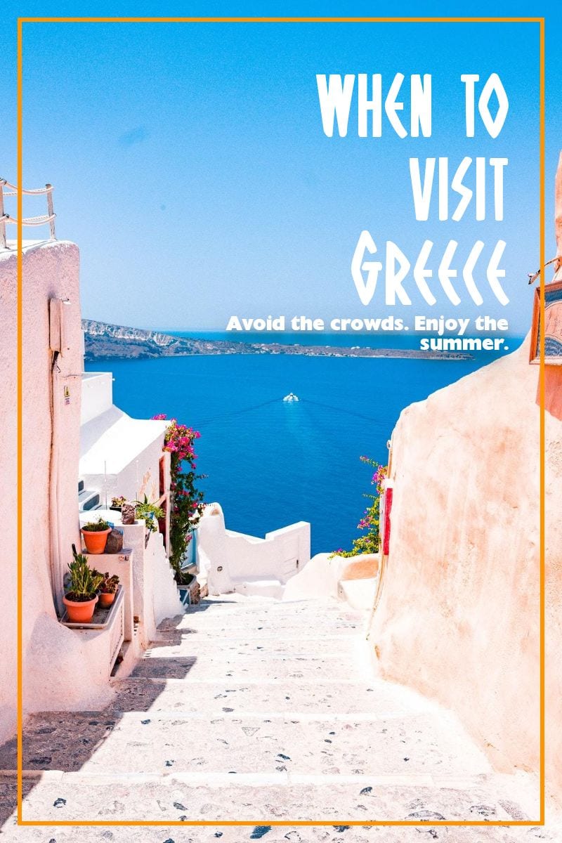 How to choose the best time to visit Greece and the Greek islands. Everything you need to know about picking the best time to travel to Greece for your next Greek vacations.