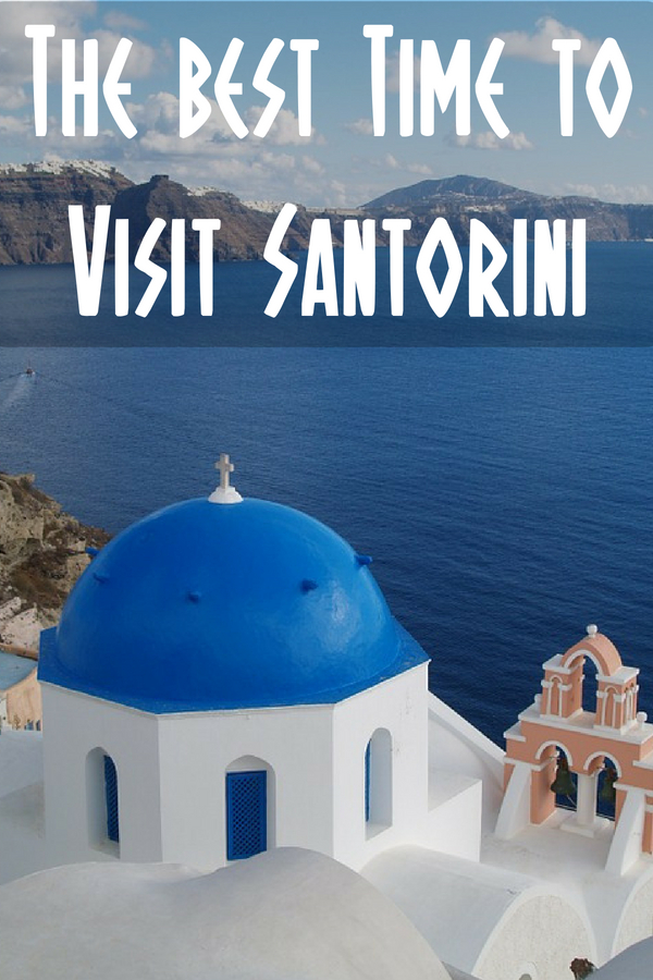 A month by month guide to the best time to go to Santorini