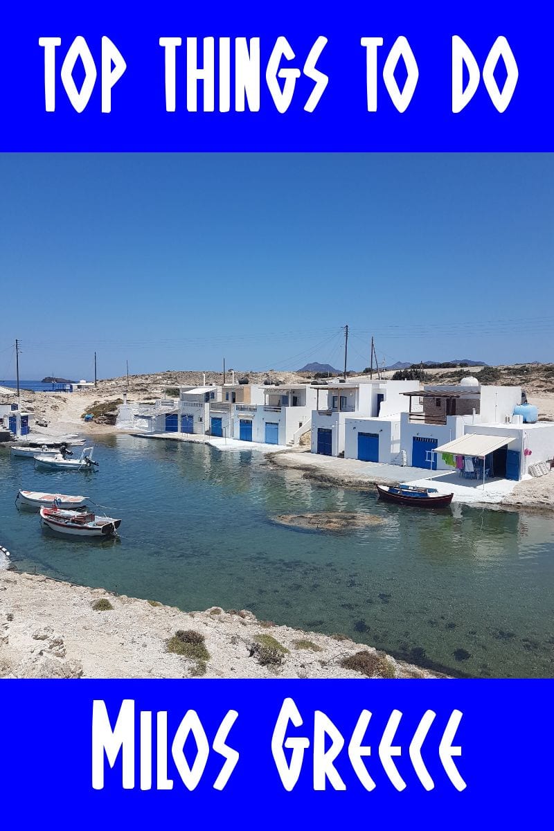 Top things to do in Milos Greece.