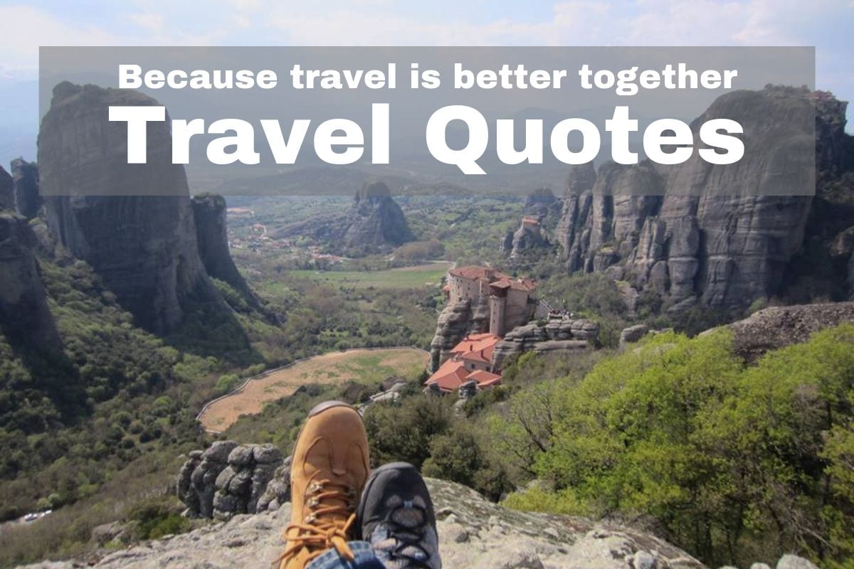 Travel Together Quotes - Because Travel Is Better Together