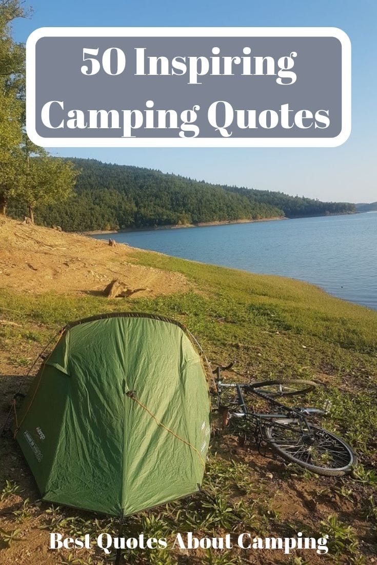 50 Inspiring Camping Quotes - Best Quotes About Camping