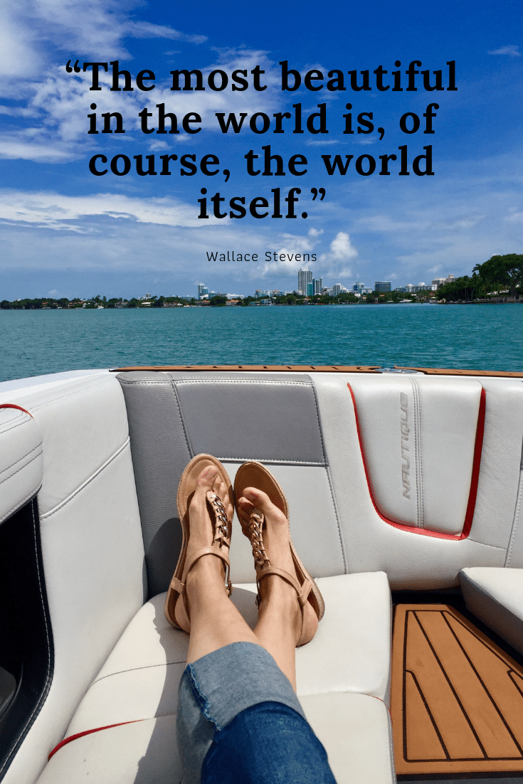 The most beautiful in the world is, of course, the world itself.
