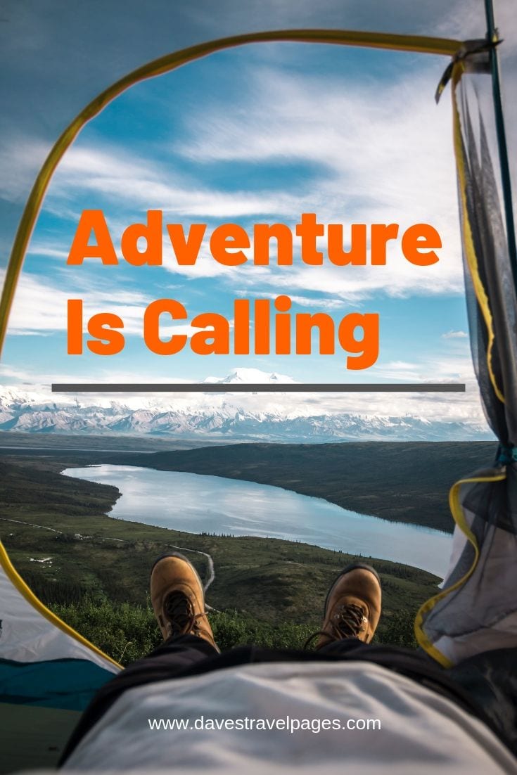 Adventure and Camping quotes - “Adventure Is Calling”