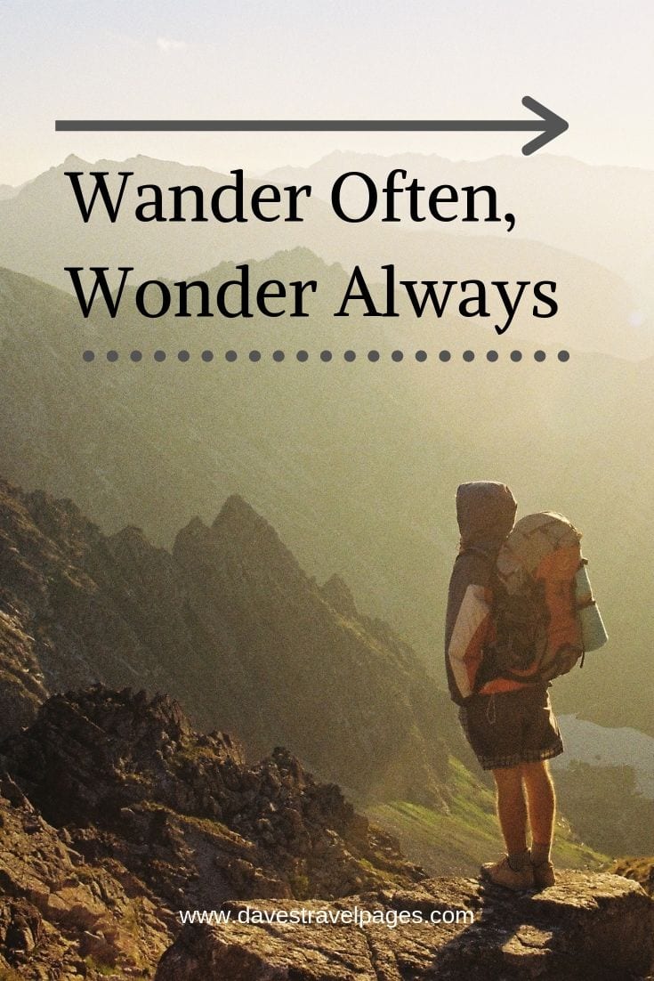 Camping and adventure quotes - “Wander Often, Wonder Always”