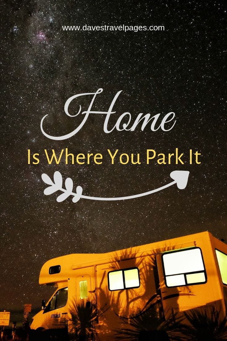 Camping and Outdoor quotes - “Home Is Where You Park It”