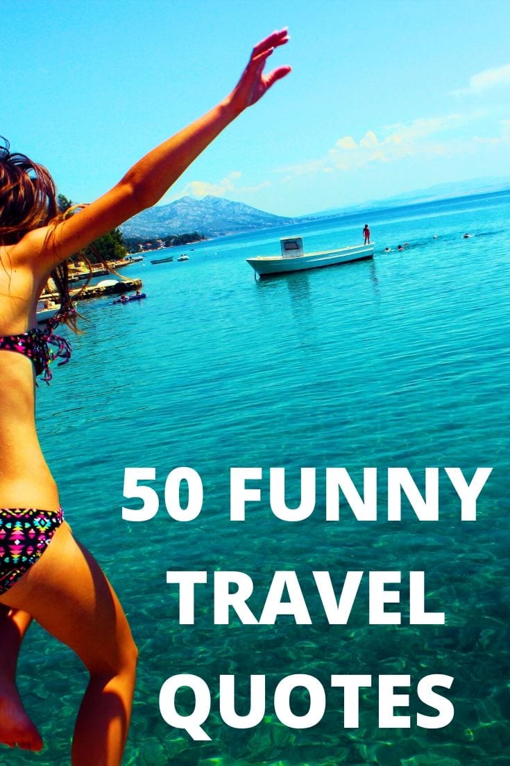 The 50 Best Funny Travel Quotes