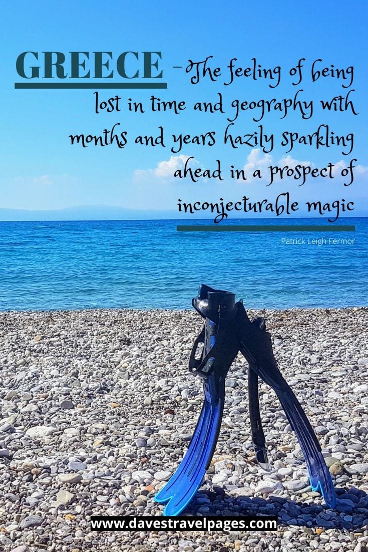 Greece Quotes - Greece - The feeling of being lost in time and geography with months and years hazily sparkling ahead in a prospect of inconjecturable magic - Patrick Leigh Fermor