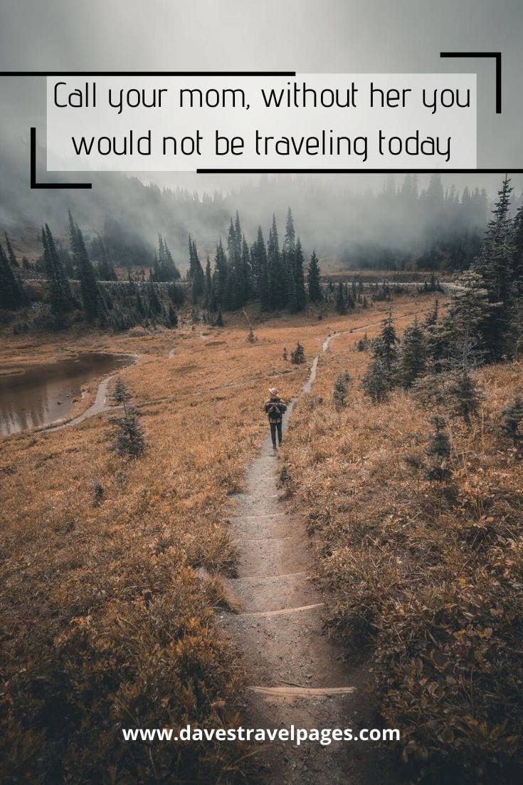 Funny travel quote about your Mom | Short Adventure Quotes