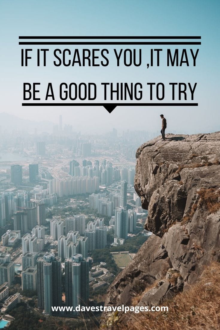 “If it scares you ,it may be a good thing to try”— Seth Godin | Small Travel Quotes