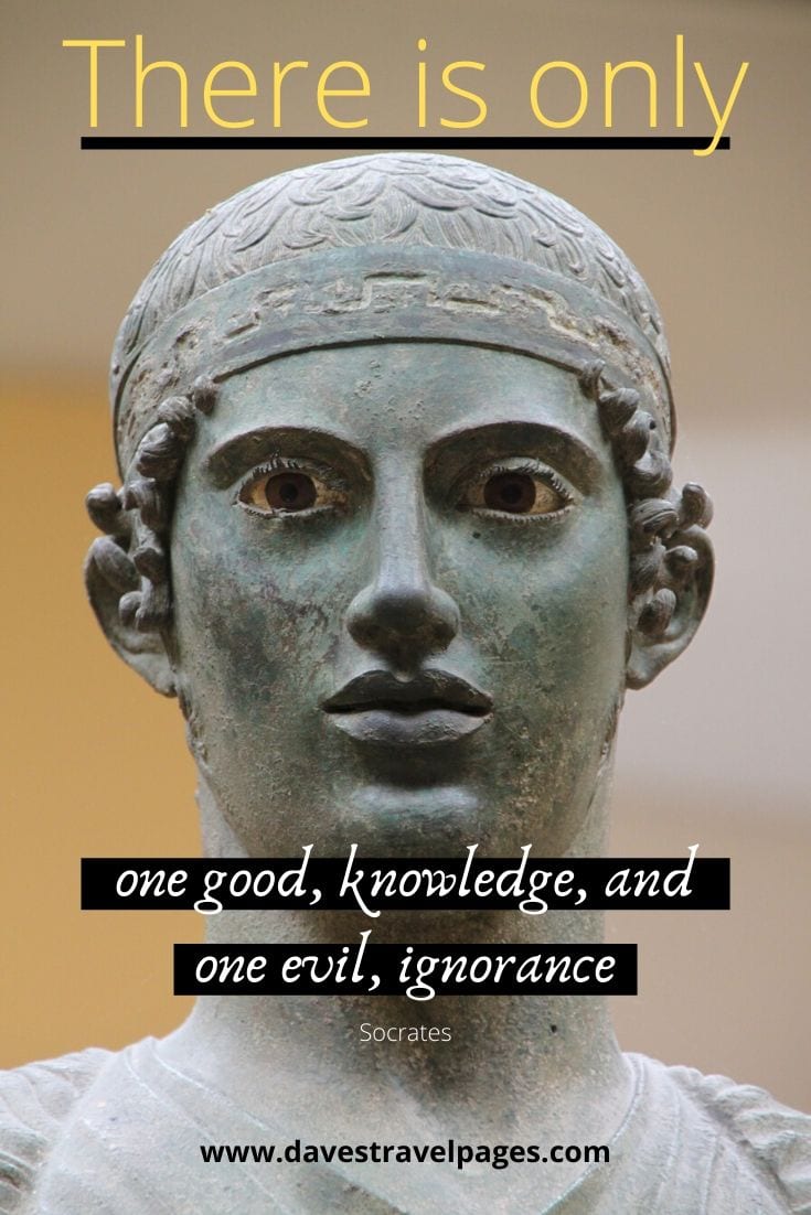 Greek Philosophy Quote - There is only one good, knowledge, and one evil, ignorance - Socrates