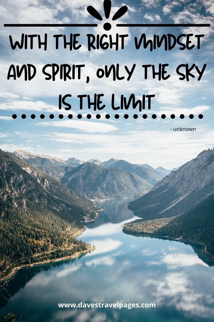 Mindset Quotes - “ With the right mindset and spirit, only the sky is the limit”