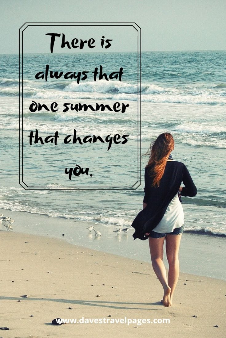 “There is always that one summer that changes you.”