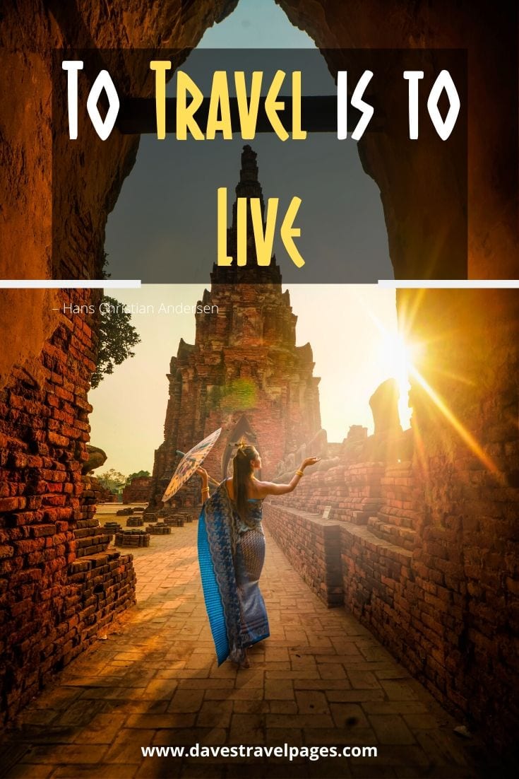Travel Captions: “To Travel is to Live” – Hans Christian Andersen
