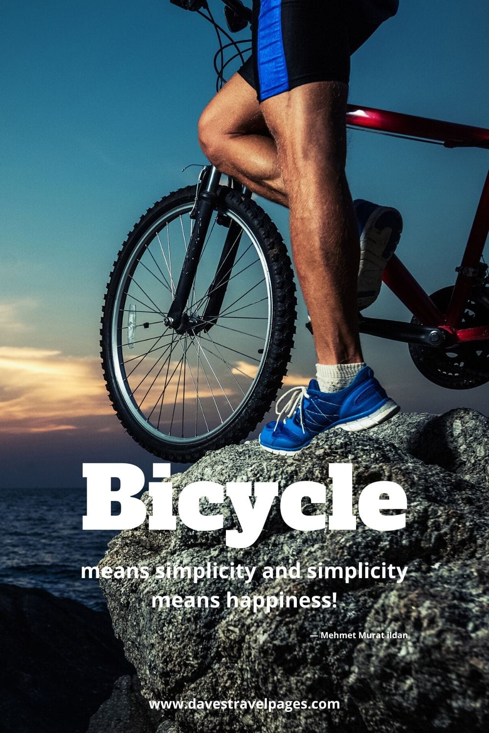 Best quote about bicycles - Bicycle means simplicity and simplicity means happiness!― Mehmet Murat ildan