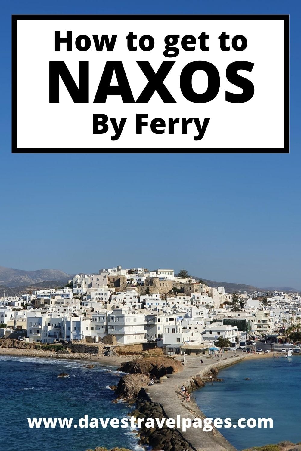 How to get from Athens to Naxos by ferry the easy way