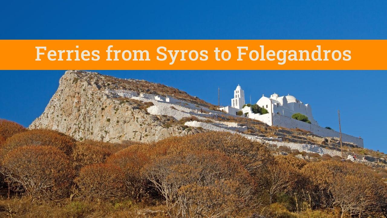 How to take the Syros to Folegandros ferry 