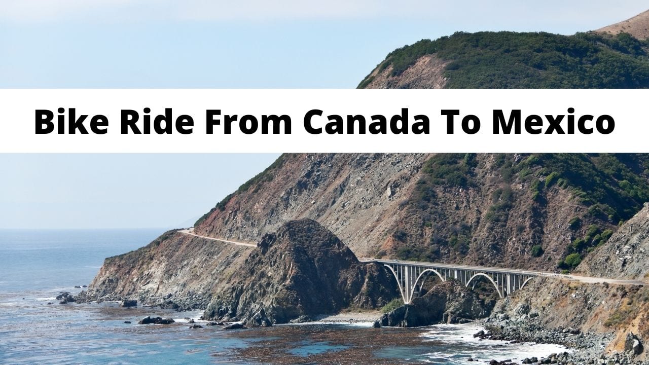 Bike touring from Canada to Mexico