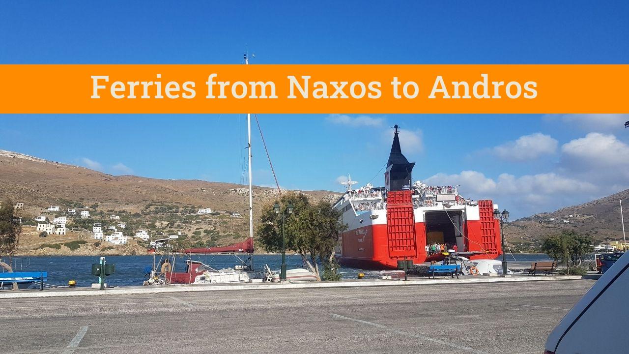 How to take the ferry from Naxos to Andros