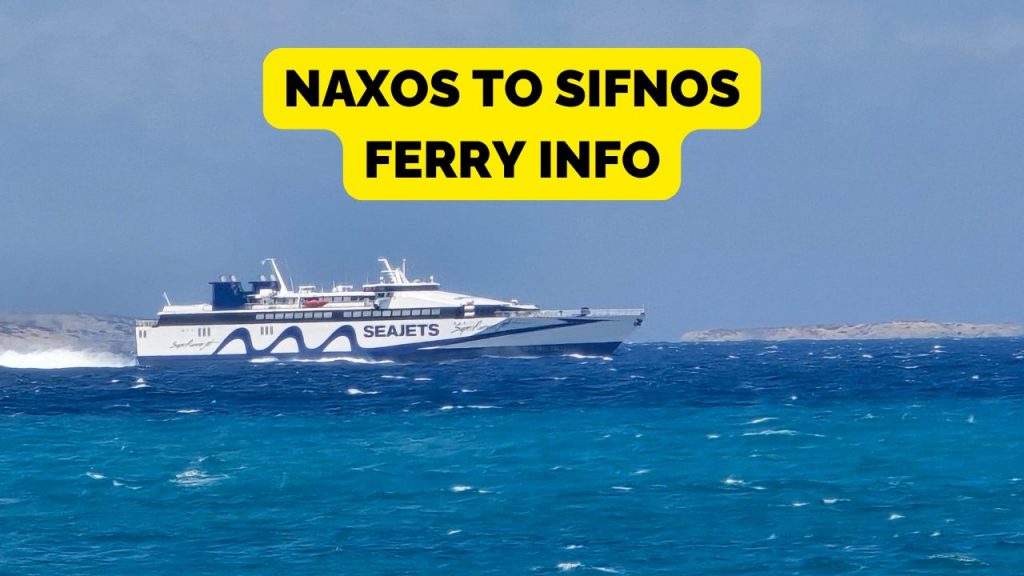 Taking the Naxos to Sifnos ferry in Greece