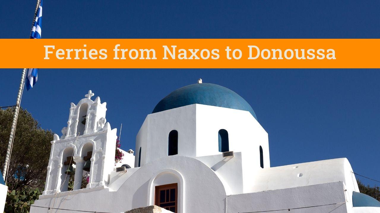 Naxos to Donoussa ferry guide