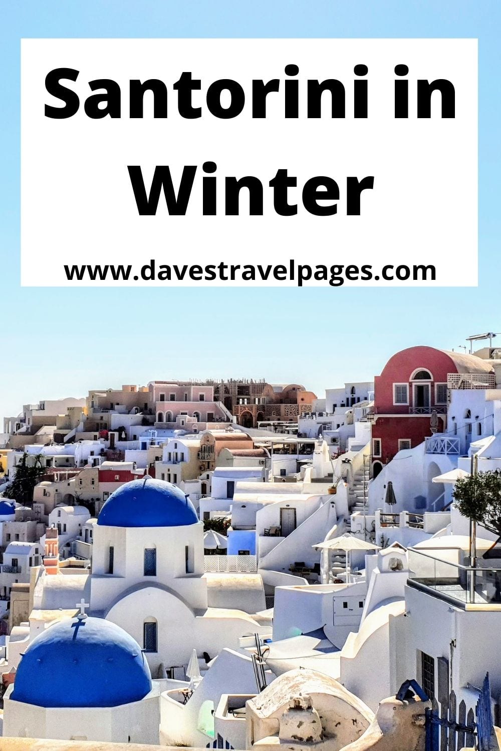 Santorini in Winter - A guide to things to see and do