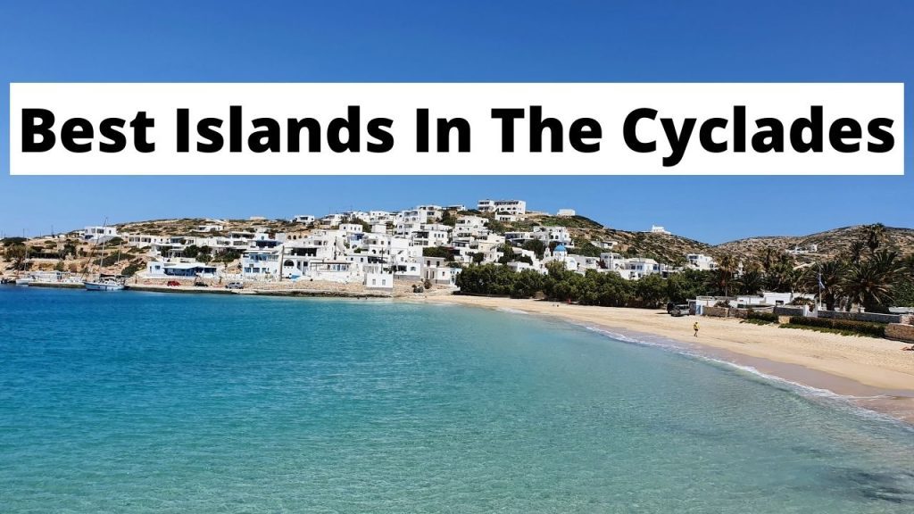 A guide to the best Cyclades islands in Greece