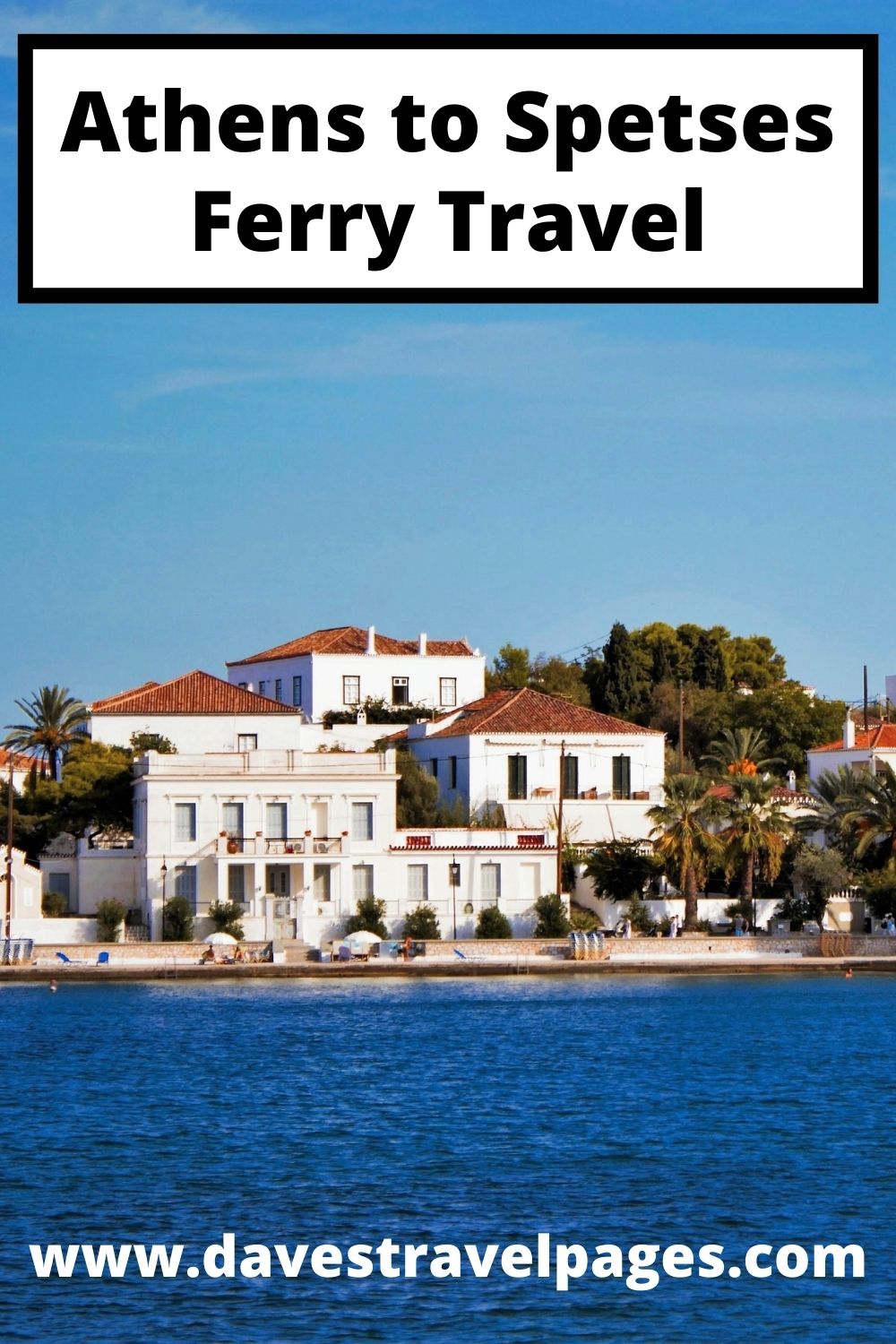 Athens to Spetses Ferry Travel Guide