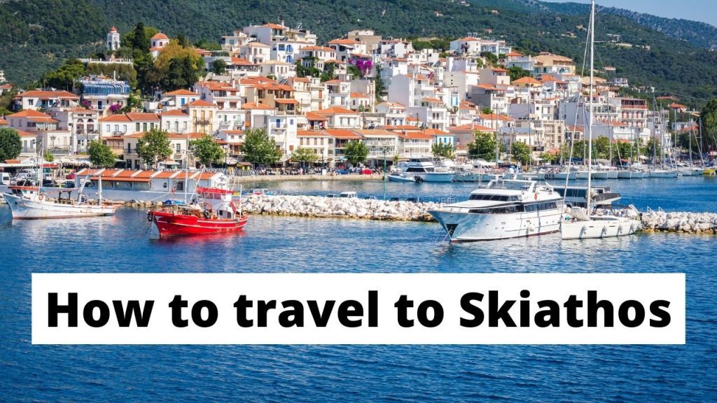 Ways to get to Skiathos island, Greece