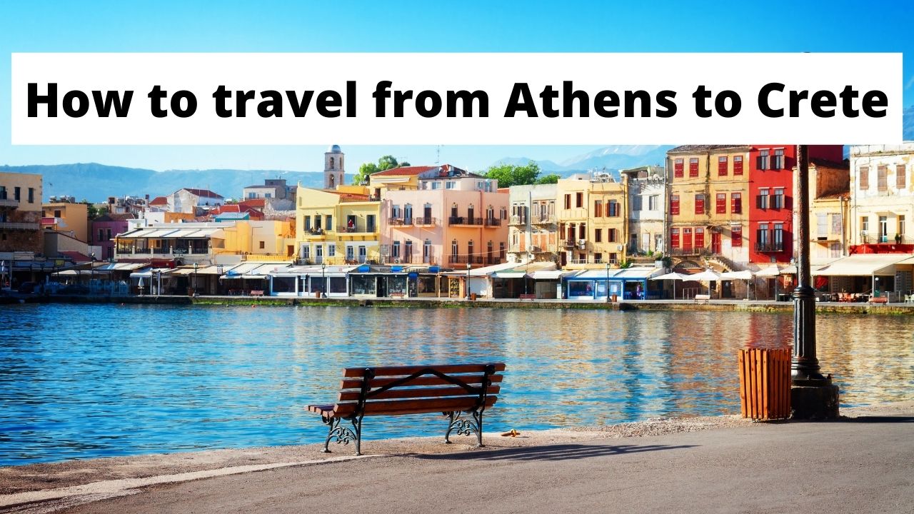 How to go from Athens to Crete in Greece