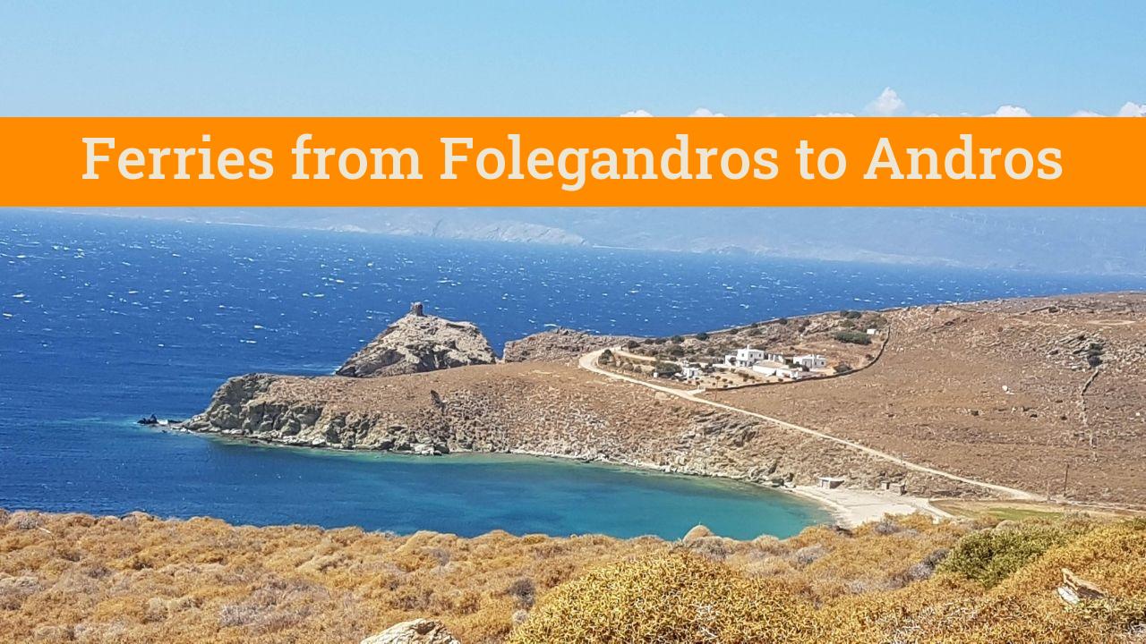 Best way to get from Folegandros to Andros island in Greece