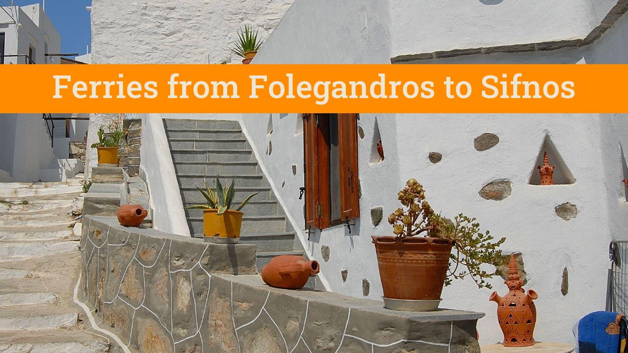 Best way to get from Folegandros to Sifnos