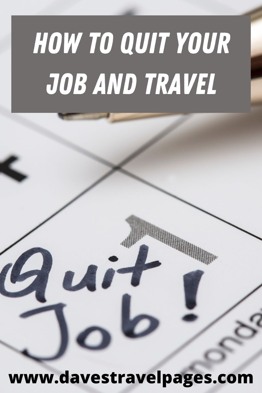 Quit Your Job And Travel!