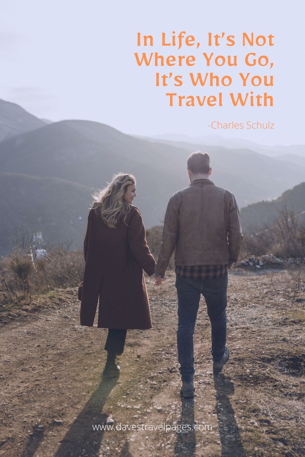 Travel with each other quote: In Life, It’s Not Where You Go, It’s Who You Travel With
