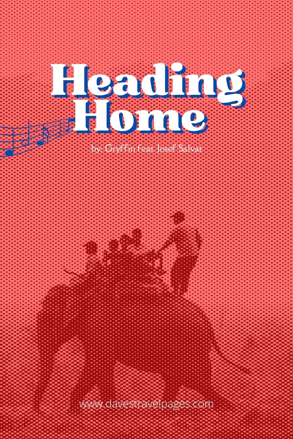 Songs for the traveler: “Heading Home” by Gryffin feat. Josef Salvat