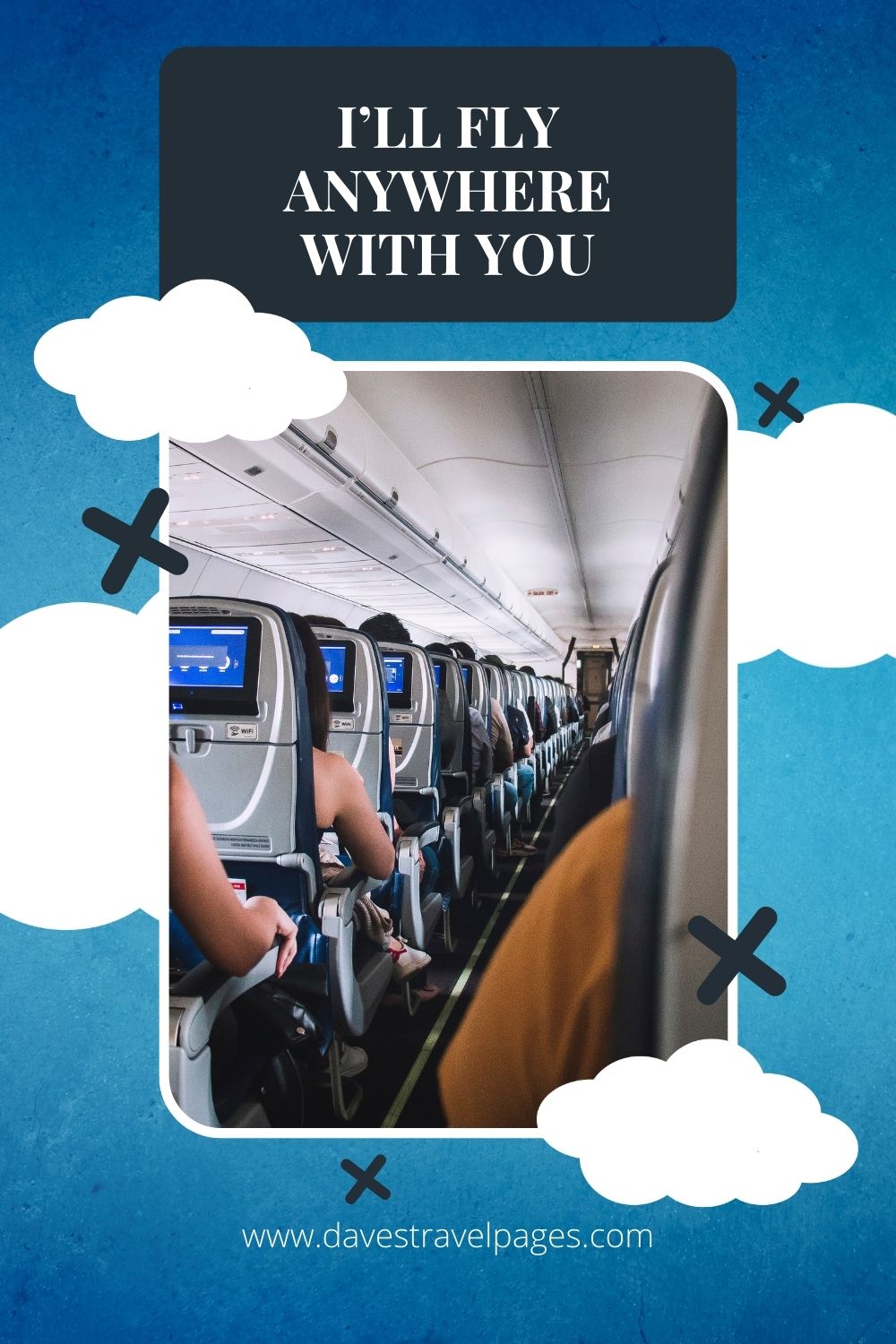 I'll fly anywhere with you