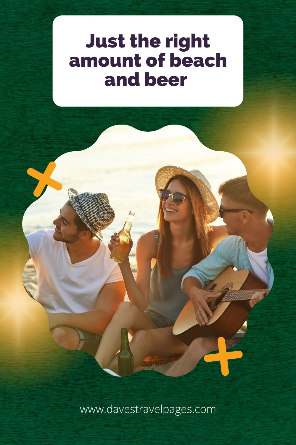 Just the right amount of beach and beer