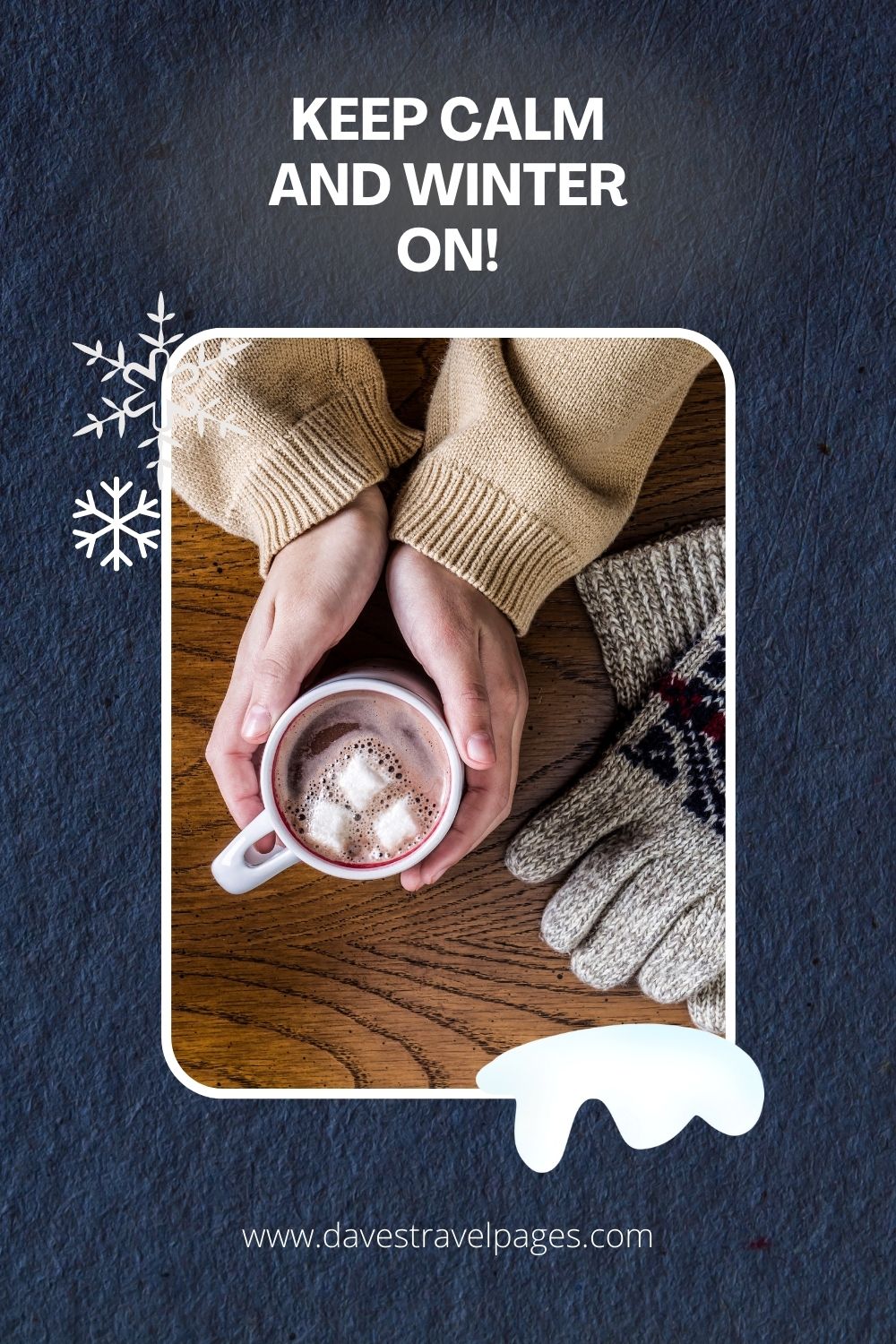 Keep calm and winter on!