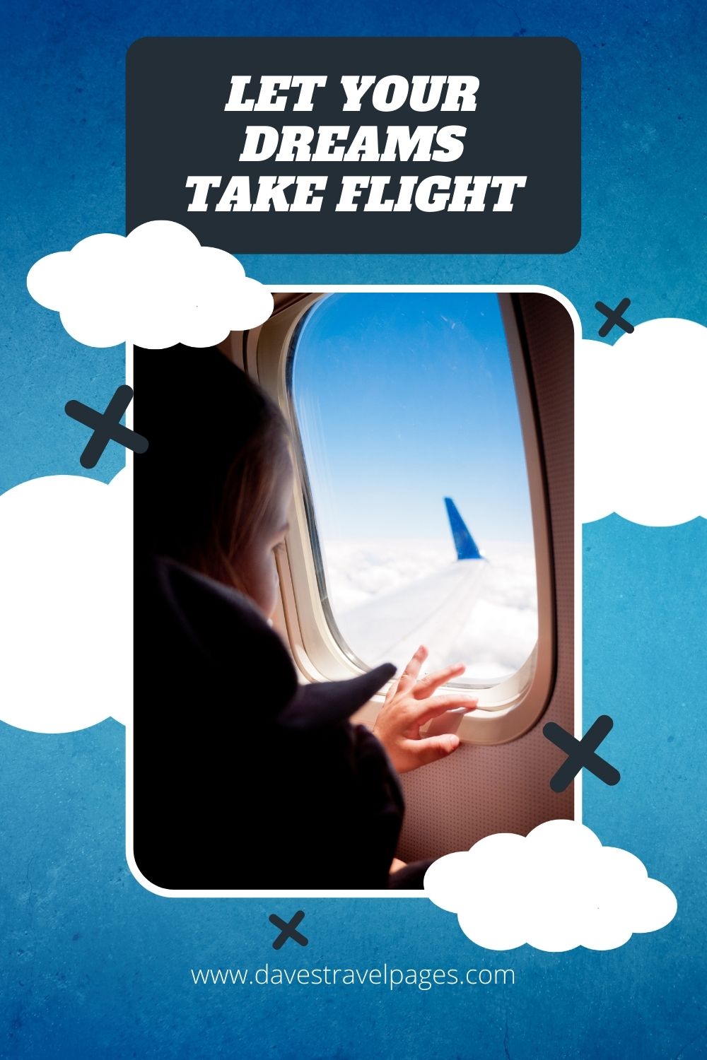 Let your dreams take flight