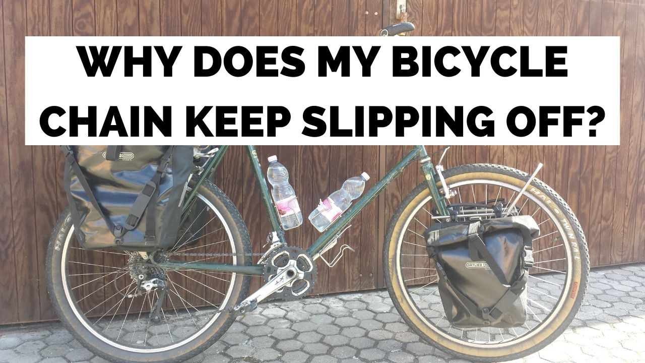Why does my bike chain slip off?